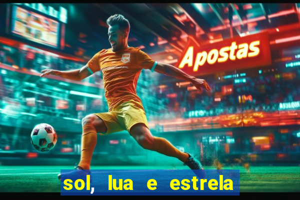 sol, lua e estrela significado amizade